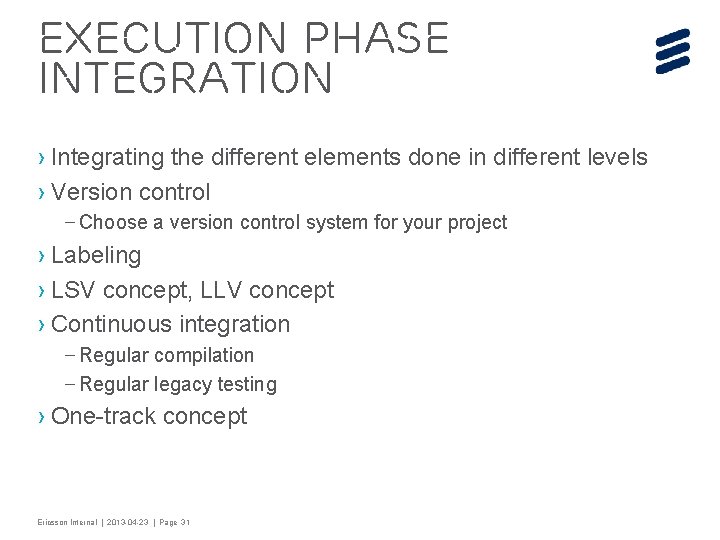 Execution Phase Integration › Integrating the different elements done in different levels › Version