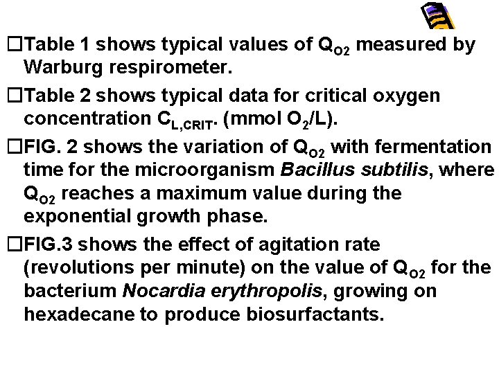 �Table 1 shows typical values of QO 2 measured by Warburg respirometer. �Table 2