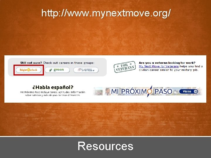 http: //www. mynextmove. org/ Resources 