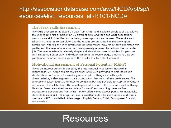 http: //associationdatabase. com/aws/NCDA/pt/sp/r esources#list_resources_all-R 101 -NCDA Resources 