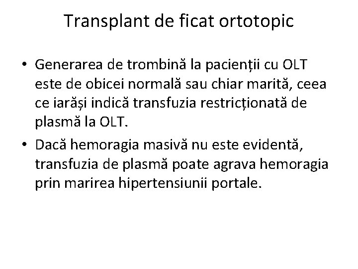 Transplant de ficat ortotopic • Generarea de trombină la pacienții cu OLT este de