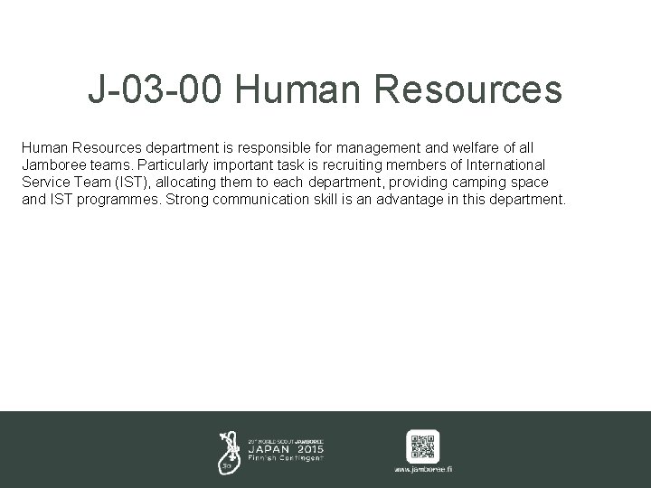 J-03 -00 Human Resources department is responsible for management and welfare of all Jamboree