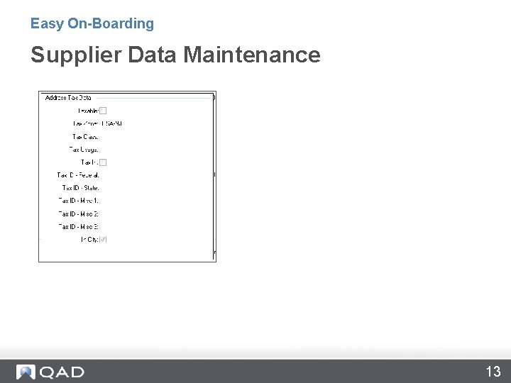 Easy On-Boarding Supplier Data Maintenance 13 