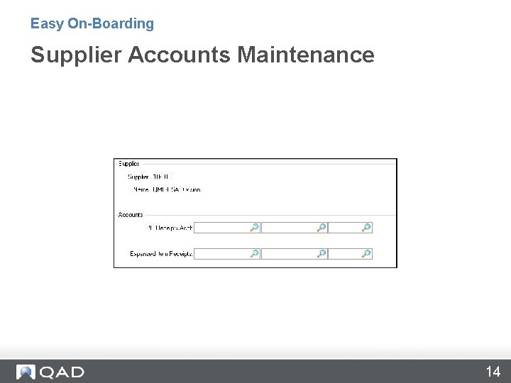 Easy On-Boarding Supplier Accounts Maintenance 14 