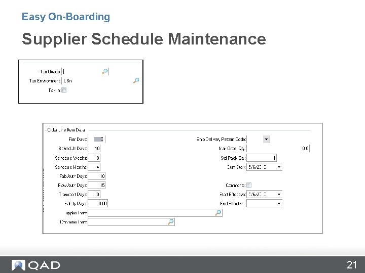 Easy On-Boarding Supplier Schedule Maintenance 21 