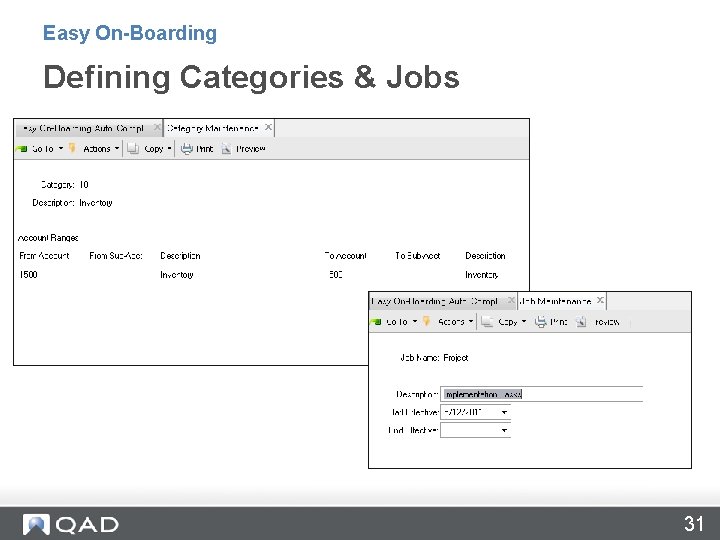 Easy On-Boarding Defining Categories & Jobs 31 