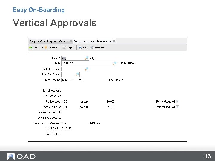 Easy On-Boarding Vertical Approvals 33 
