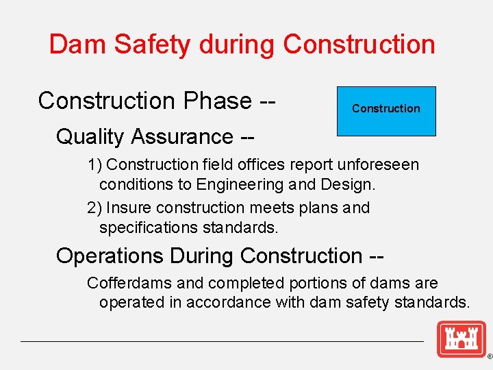 Dam Safety during Construction Phase -- Construction Quality Assurance -1) Construction field offices report