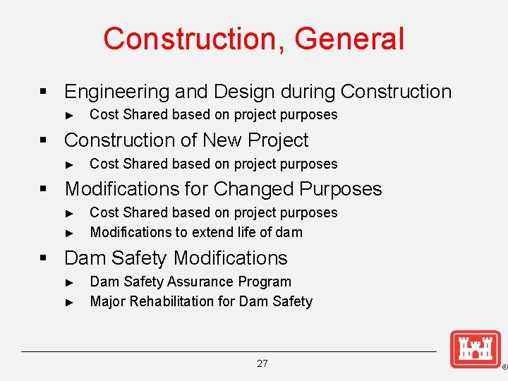 Construction, General § Engineering and Design during Construction ► Cost Shared based on project