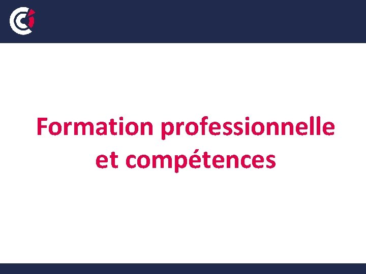 Formation professionnelle et compétences Formation professionnelle et compétences