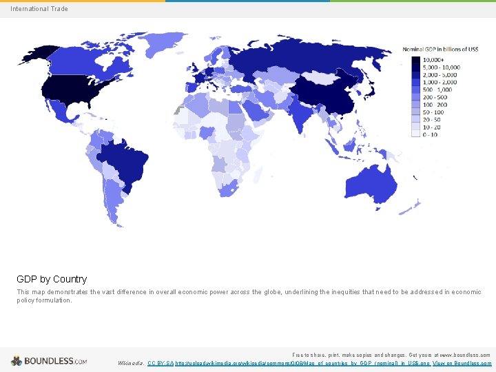 International Trade GDP by Country This map demonstrates the vast difference in overall economic