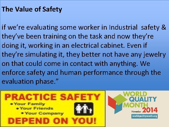 The Value of Safety if we’re evaluating some worker in Industrial safety & they’ve