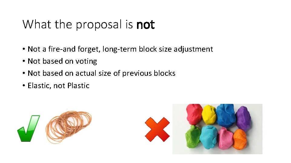 What the proposal is not • Not a fire-and forget, long-term block size adjustment