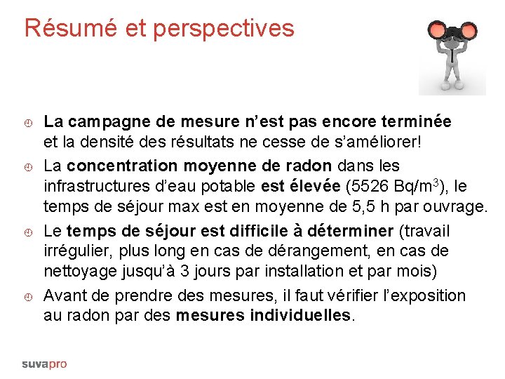 Résumé et perspectives ¿ ¿ La campagne de mesure n’est pas encore terminée et