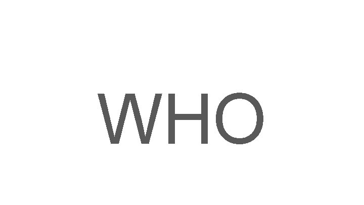 WHO 