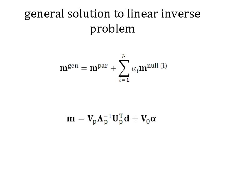 general solution to linear inverse problem 