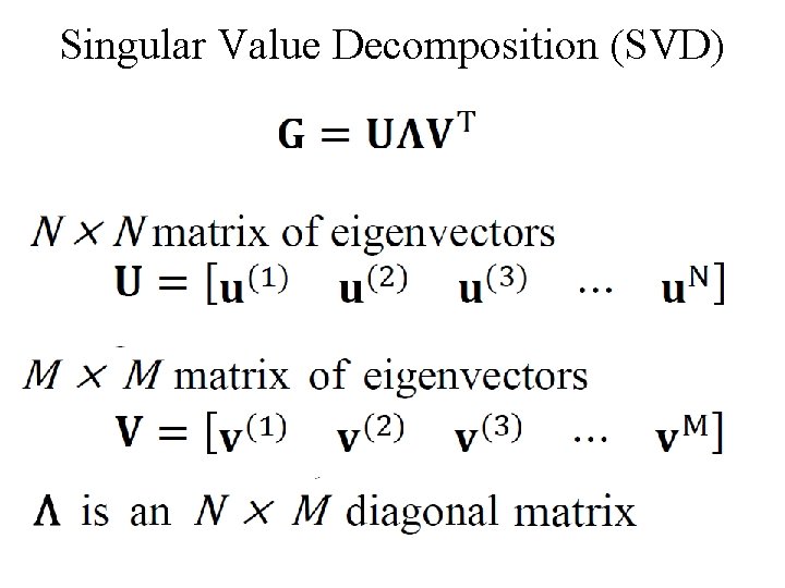 Singular Value Decomposition (SVD) 