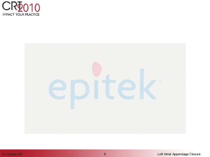 AV Kaplan MD 9 Left Atrial Appendage Closure 