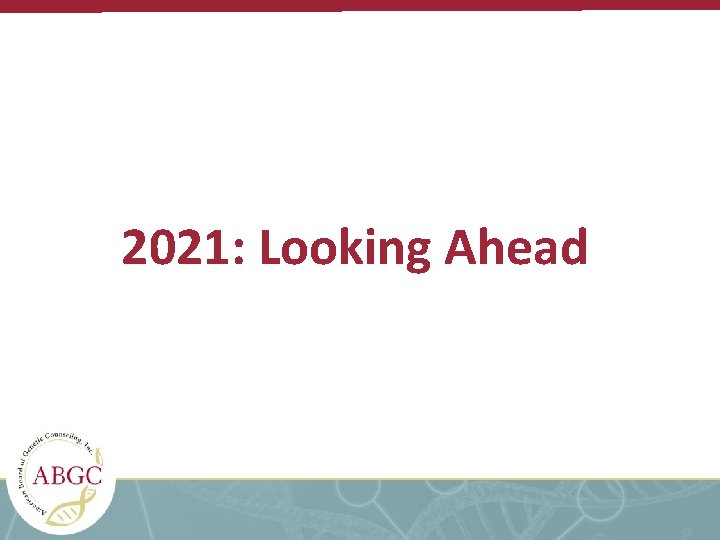 2021: Looking Ahead 