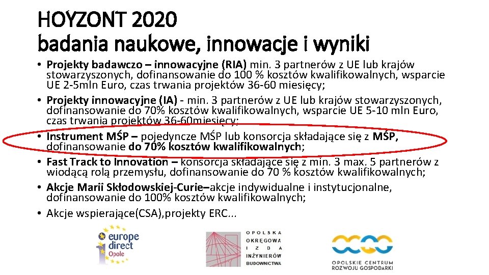 HOYZONT 2020 badania naukowe, innowacje i wyniki • Projekty badawczo – innowacyjne (RIA) min.