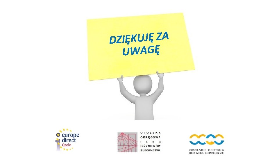 DZIĘKUJĘ ZA UWAGĘ 