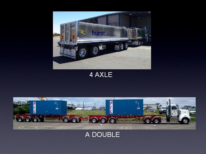 4 AXLE A DOUBLE 