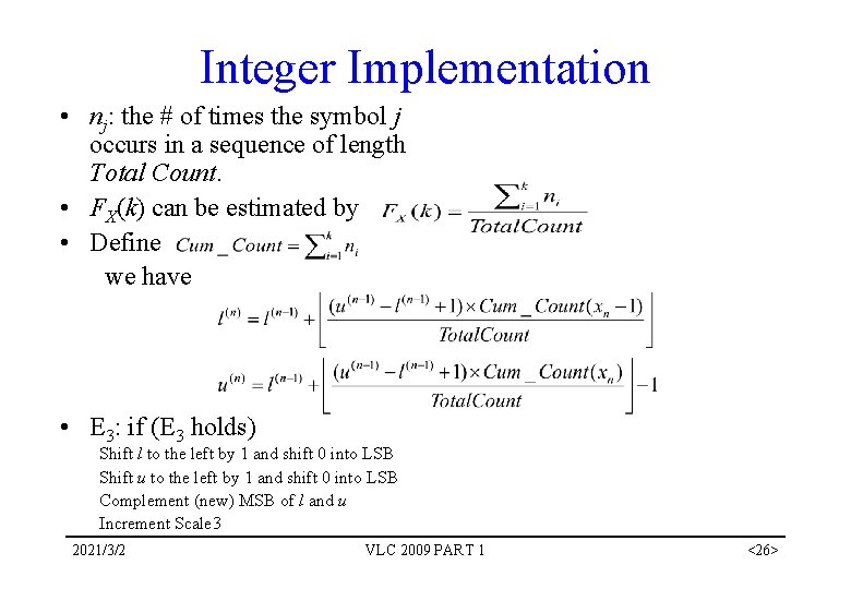 Integer Implementation • nj: the # of times the symbol j occurs in a Integer Implementation • nj: the # of times the symbol j occurs in a