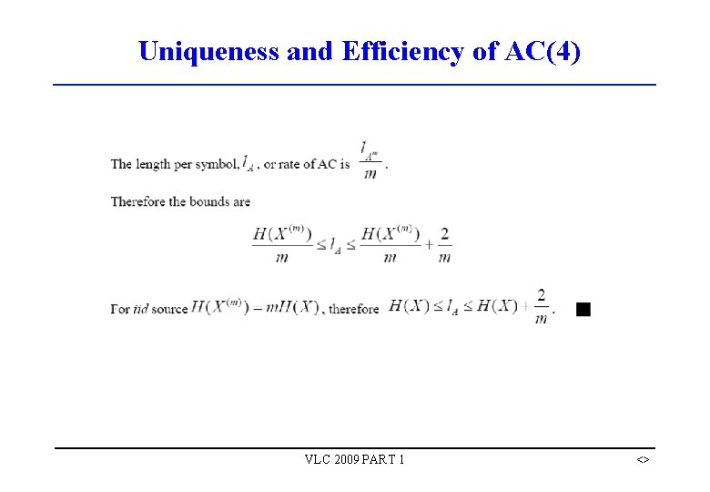 Uniqueness and Efficiency of AC(4) VLC 2009 PART 1 <> Uniqueness and Efficiency of AC(4) VLC 2009 PART 1 <>