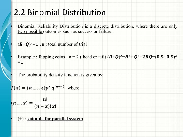 2. 2 Binomial Distribution • 2. 2 Binomial Distribution •