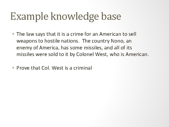 Example knowledge base • The law says that it is a crime for an Example knowledge base • The law says that it is a crime for an