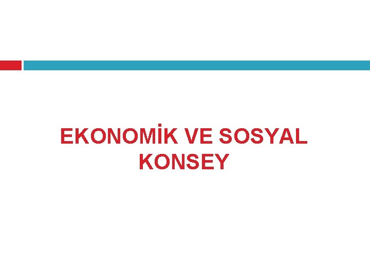 EKONOMİK VE SOSYAL KONSEY 