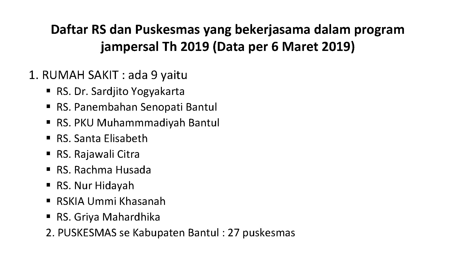 Daftar RS dan Puskesmas yang bekerjasama dalam program jampersal Th 2019 (Data per 6