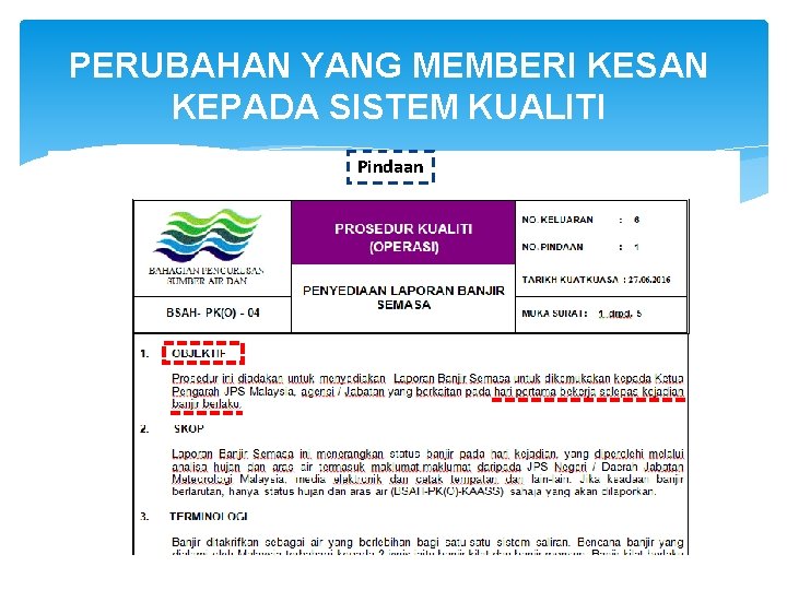 PERUBAHAN YANG MEMBERI KESAN KEPADA SISTEM KUALITI Pindaan 