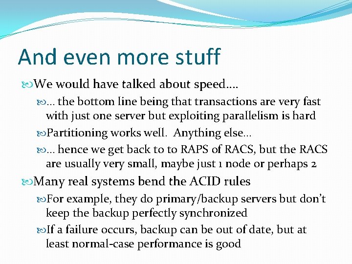 And even more stuff We would have talked about speed…. … the bottom line