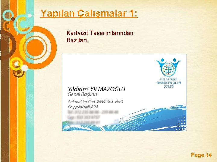 Yapılan Çalışmalar 1: Kartvizit Tasarımlarından Bazıları: Free Powerpoint Templates Page 14 