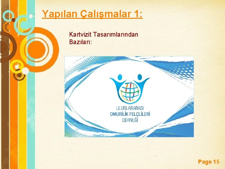 Yapılan Çalışmalar 1: Kartvizit Tasarımlarından Bazıları: Free Powerpoint Templates Page 15 