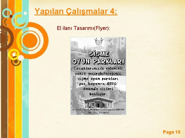 Yapılan Çalışmalar 4: El ilanı Tasarımı(Flyer): Free Powerpoint Templates Page 19 