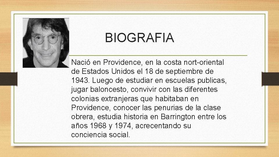 BIOGRAFIA Nació en Providence, en la costa nort-oriental de Estados Unidos el 18 de