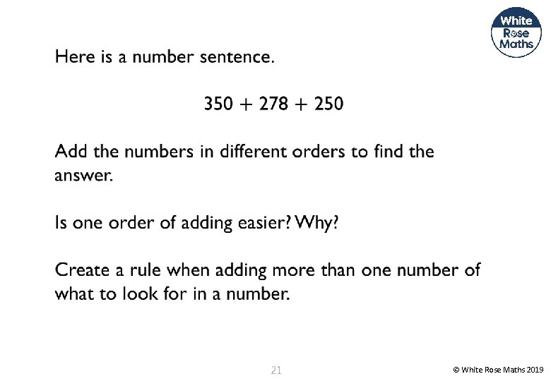  21 © White Rose Maths 2019 