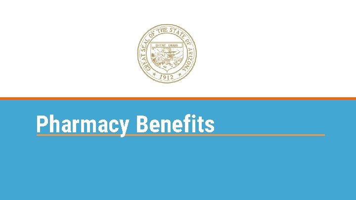 Pharmacy Benefits 