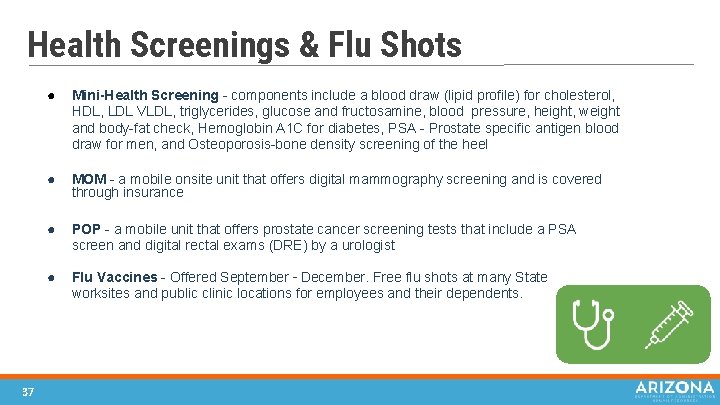 Health Screenings & Flu Shots 37 ● Mini-Health Screening - components include a blood