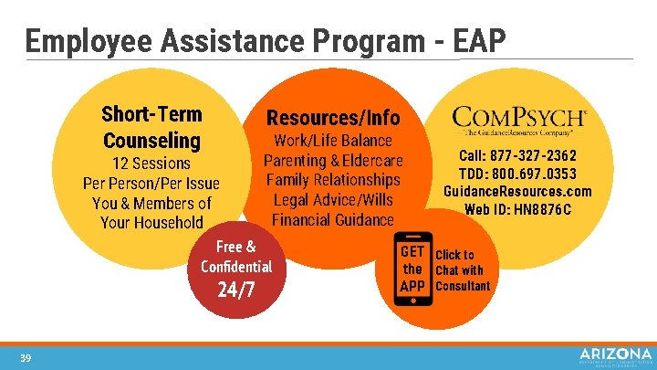 Employee Assistance Program - EAP Short-Term Counseling Resources/Info Work/Life Balance Parenting & Eldercare Family