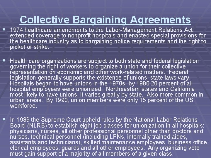 Collective Bargaining Agreements § 1974 healthcare amendments to the Labor-Management Relations Act extended coverage