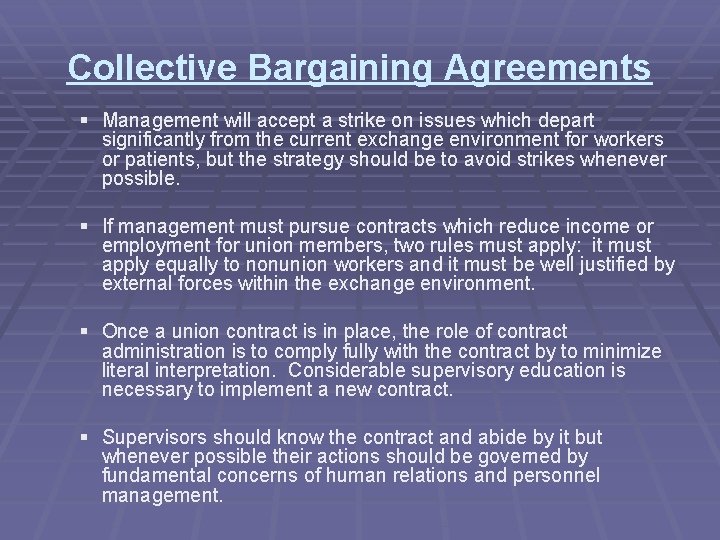 Collective Bargaining Agreements § Management will accept a strike on issues which depart significantly