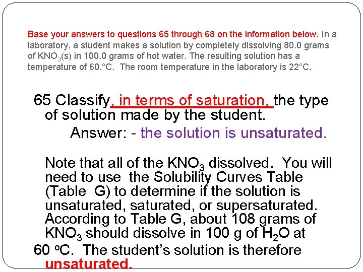 Base your answers to questions 65 through 68 on the information below. In a
