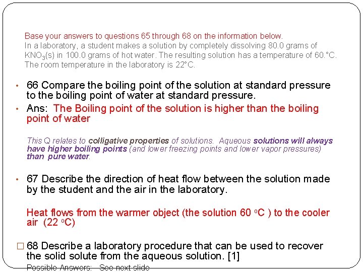 Base your answers to questions 65 through 68 on the information below. In a