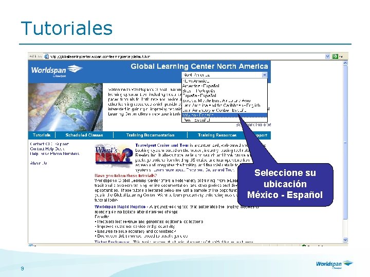Tutoriales Seleccione su ubicación México - Español 9 