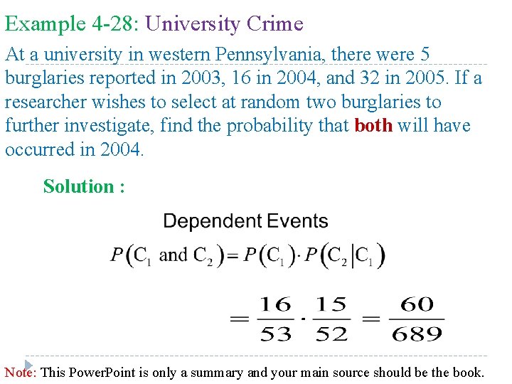 Example 4 -28: University Crime At a university in western Pennsylvania, there were 5