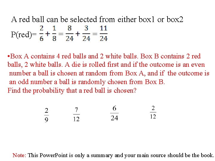 A red ball can be selected from either box 1 or box 2 P(red)=