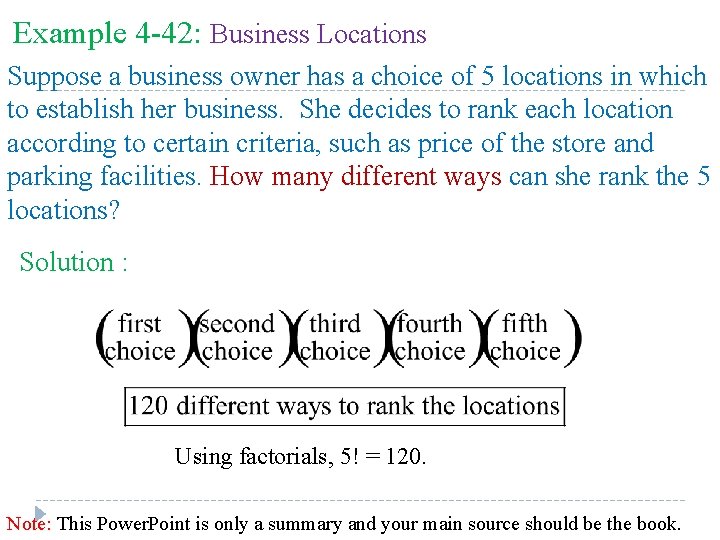 Example 4 -42: Business Locations Suppose a business owner has a choice of 5